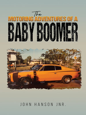 cover image of The Motoring Adventures of a Baby Boomer